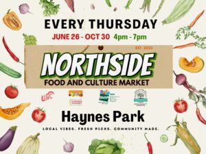 Northside Food & Culture Market returns to Haynes Park 3 The Northside Food & Culture Market will return to Haynes Park June 26- Oct. 30. (Photo courtesy of JSC)